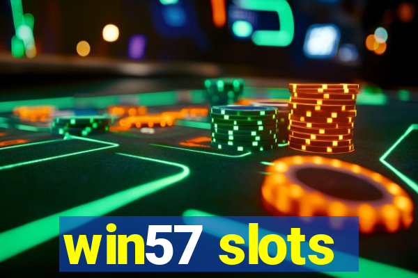 win57 slots